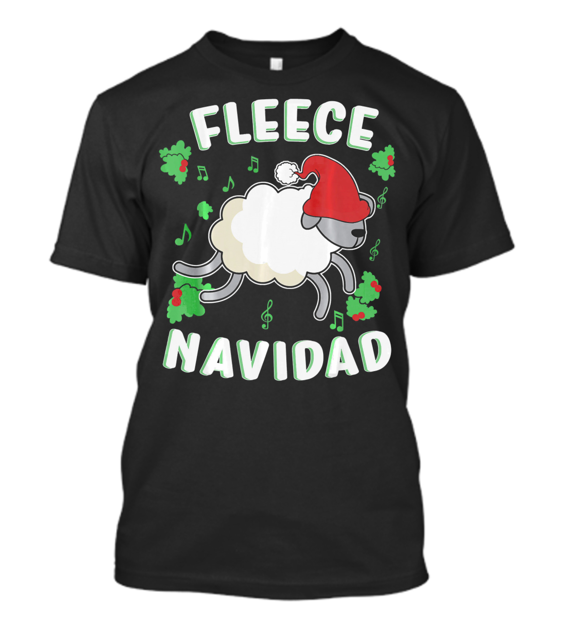 Fleece Navidad Lamb Christmas Xmas Santa Hat Music Notes Hollys T-Shirt