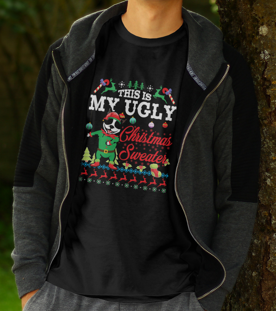 Boston Terrier This Is My Ugly Christmas Sweater Snow T-Shirt
