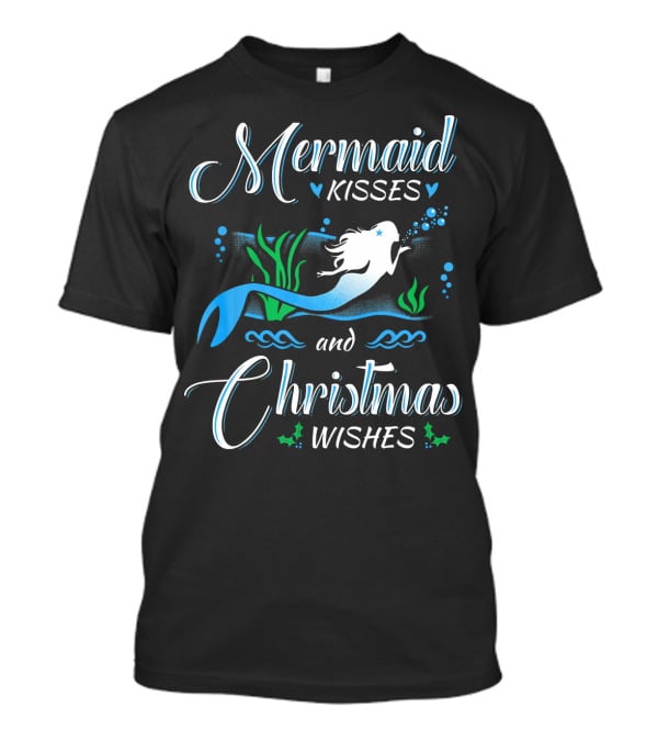 Mermaid Kisses And Christmas Wishes With Festive Underwater T-Shirt