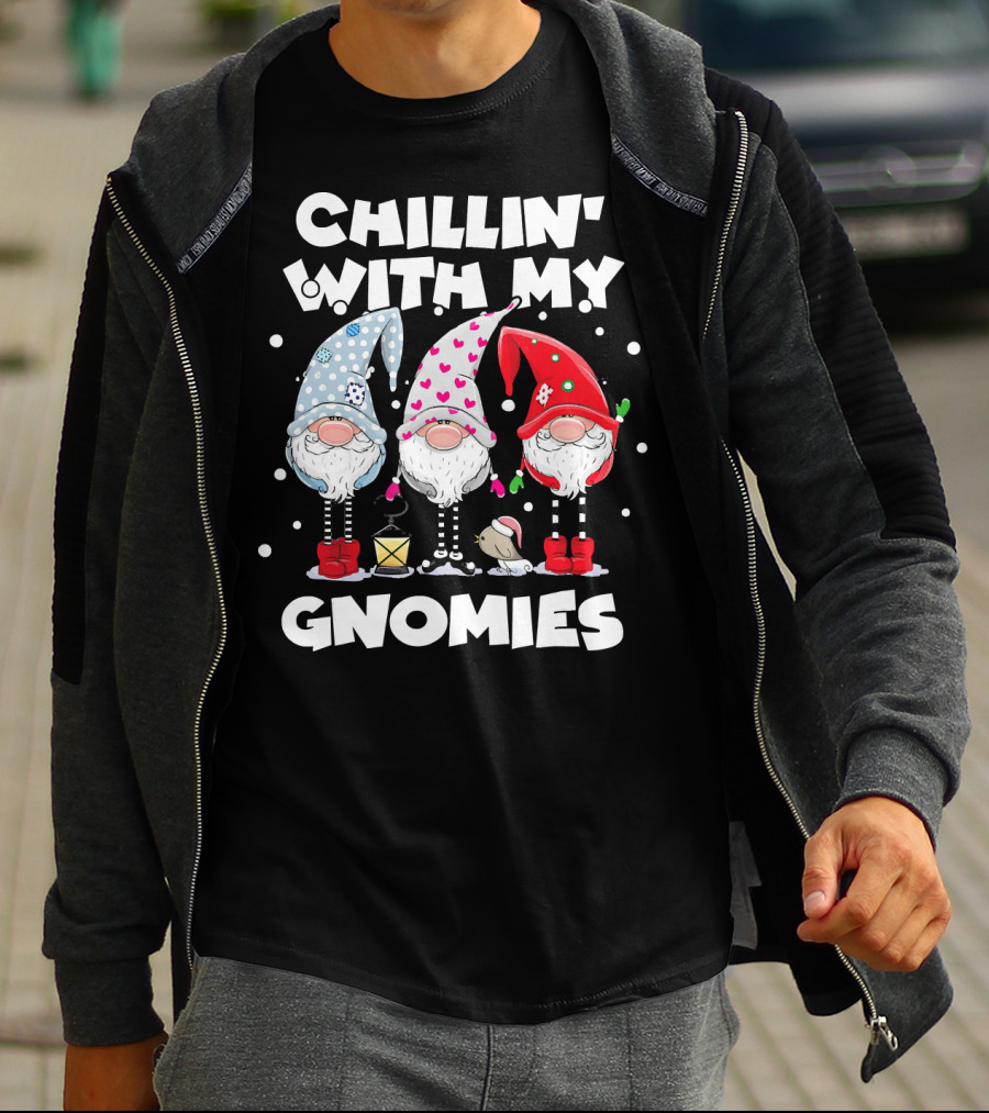 Chillin With My Gnomies Funny Best Frien Gnome Friends Winter Holiday T-Shirt