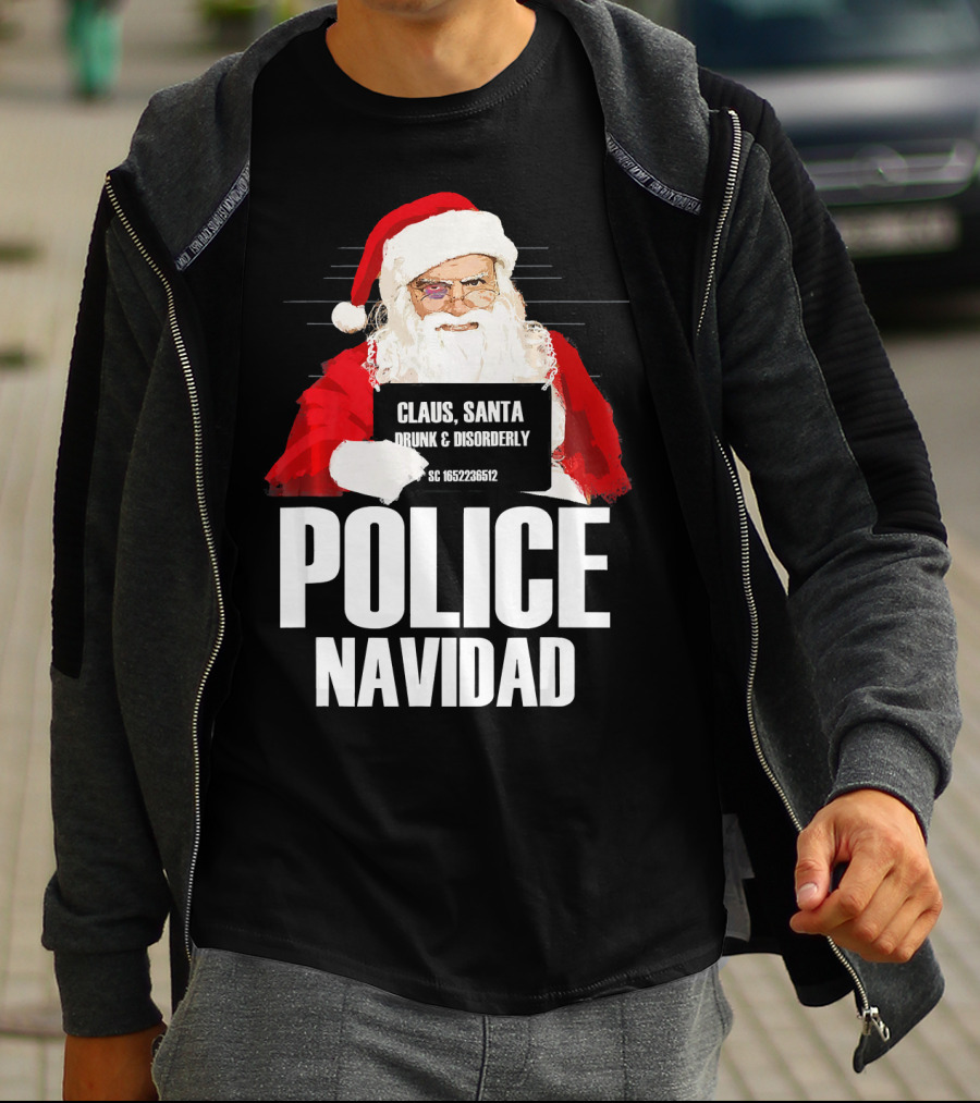 Police Navidad Santa Mugshot Claus Drunk Disorderly T-Shirt