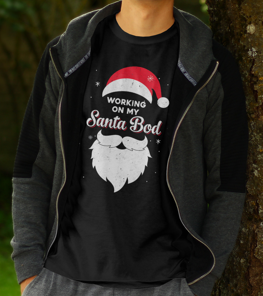 Working On My Santa Bod Dad Papa Santa Hat And Beard T-Shirt