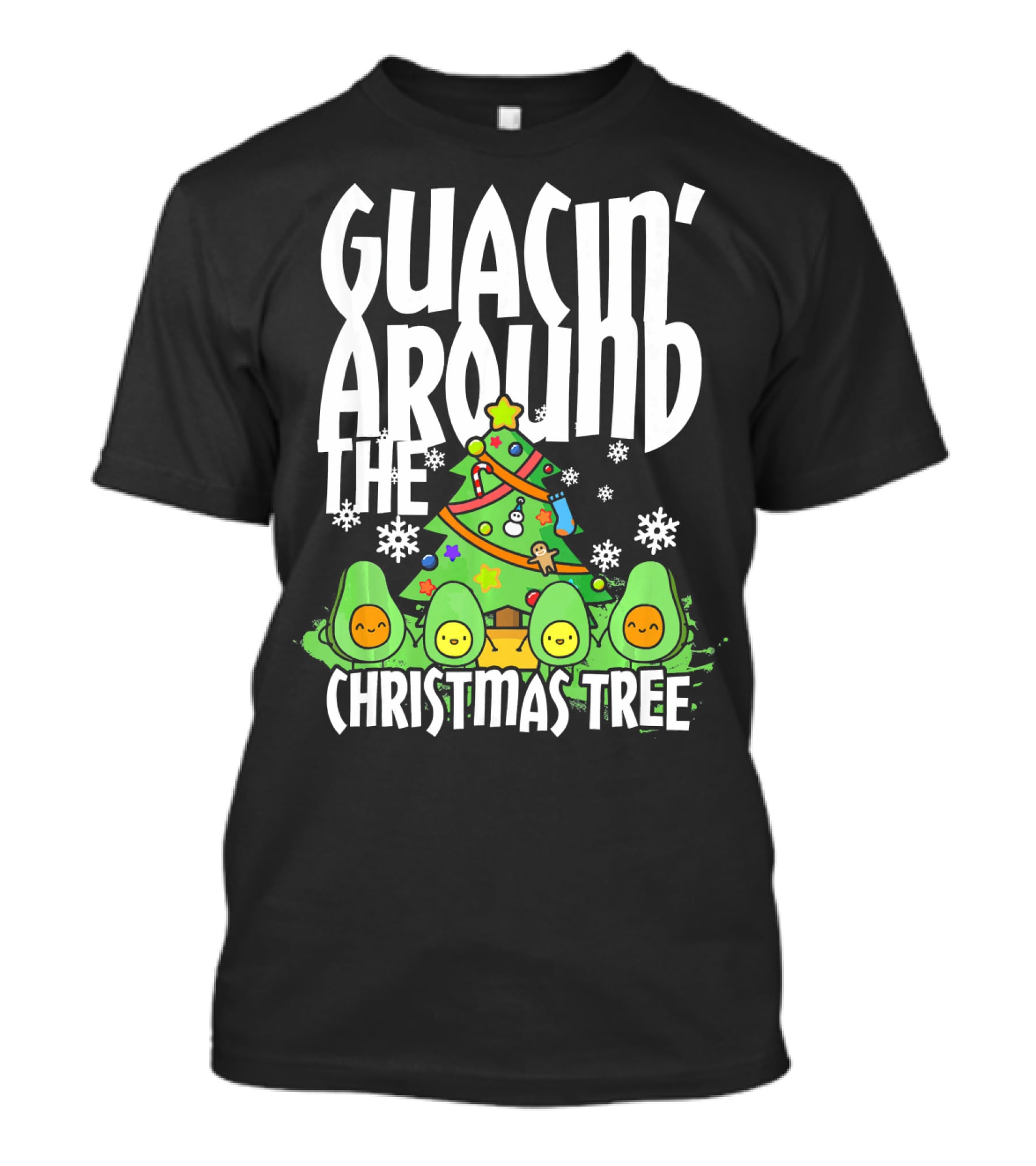 Guacin Around The Christmas Tree With Adorable Avocado Friends T-Shirt