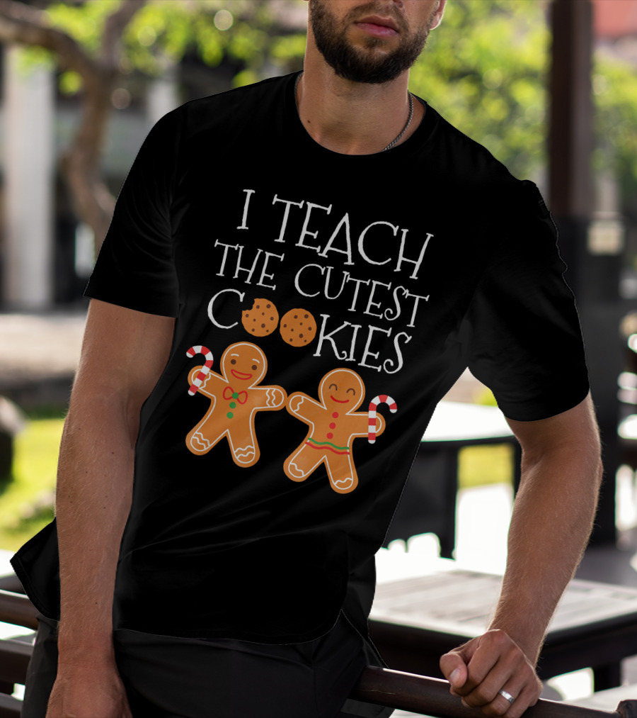 I Teach The Cutest Cookies Gingerbread Candy Cane T-Shirt