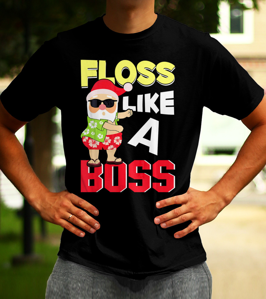 Floss Like A Boss Flossing Santa In Hawaiian Shirt And Sunglasses T-Shirt