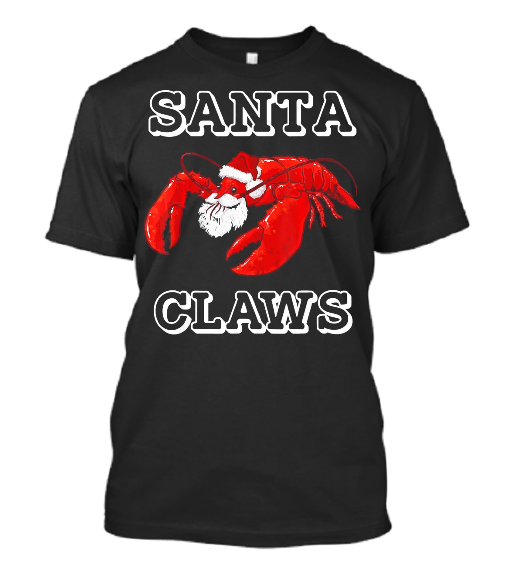 SANTA CLAWS Festive Lobster Santa Hat Christmas Humor T-Shirt