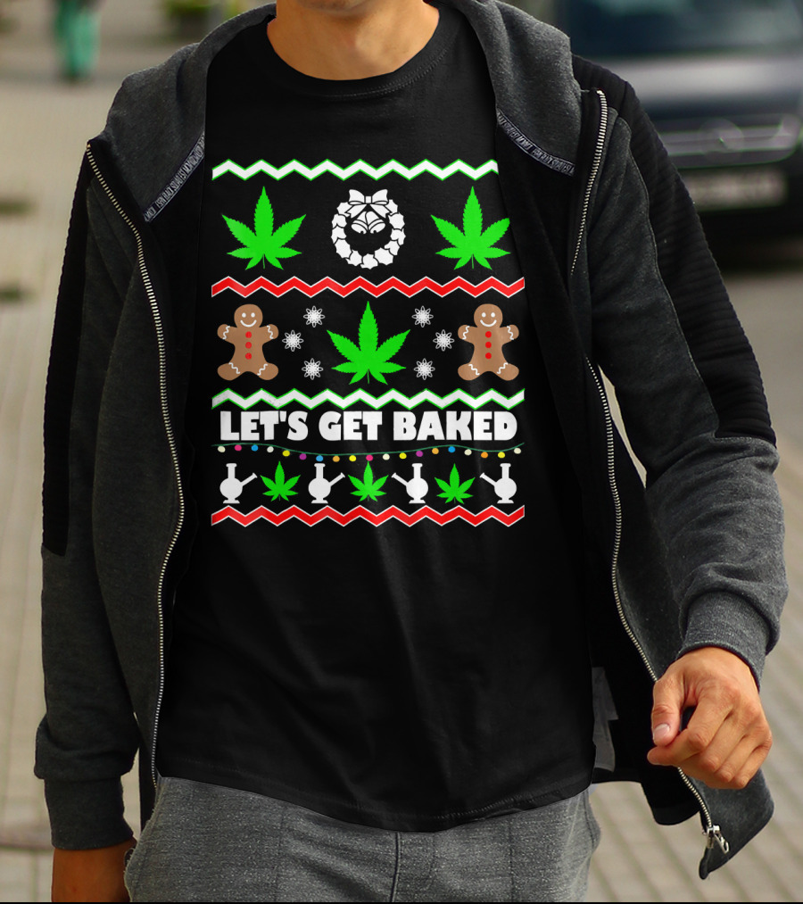 Let's Get Baked Gingerbread And Cannabis Weed Leaf Holiday T-Shirt