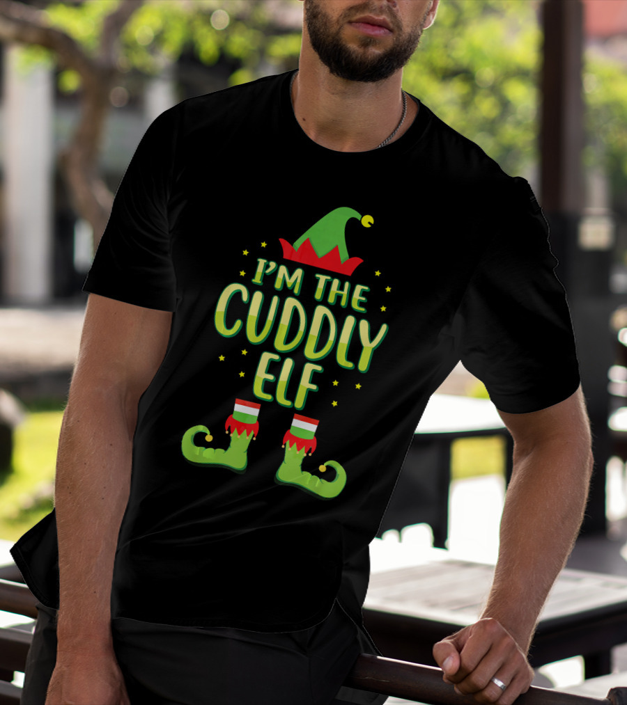 I'm The Cuddly Elf Matching Family Group Christmas Costume T-Shirt
