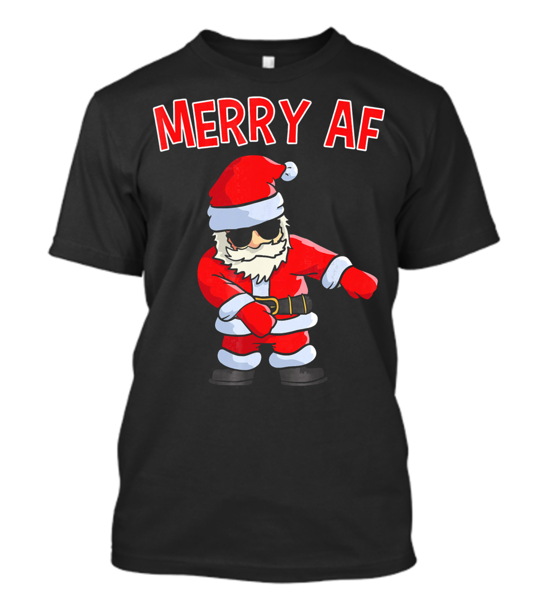 Merry AF Santa Claus Dab Funny Inappropriate Christmas T-Shirt