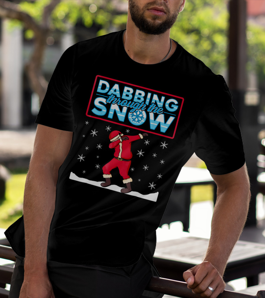 Dabbing Through The Snow Santa With Snowflakes And Red Suit T-Shirt