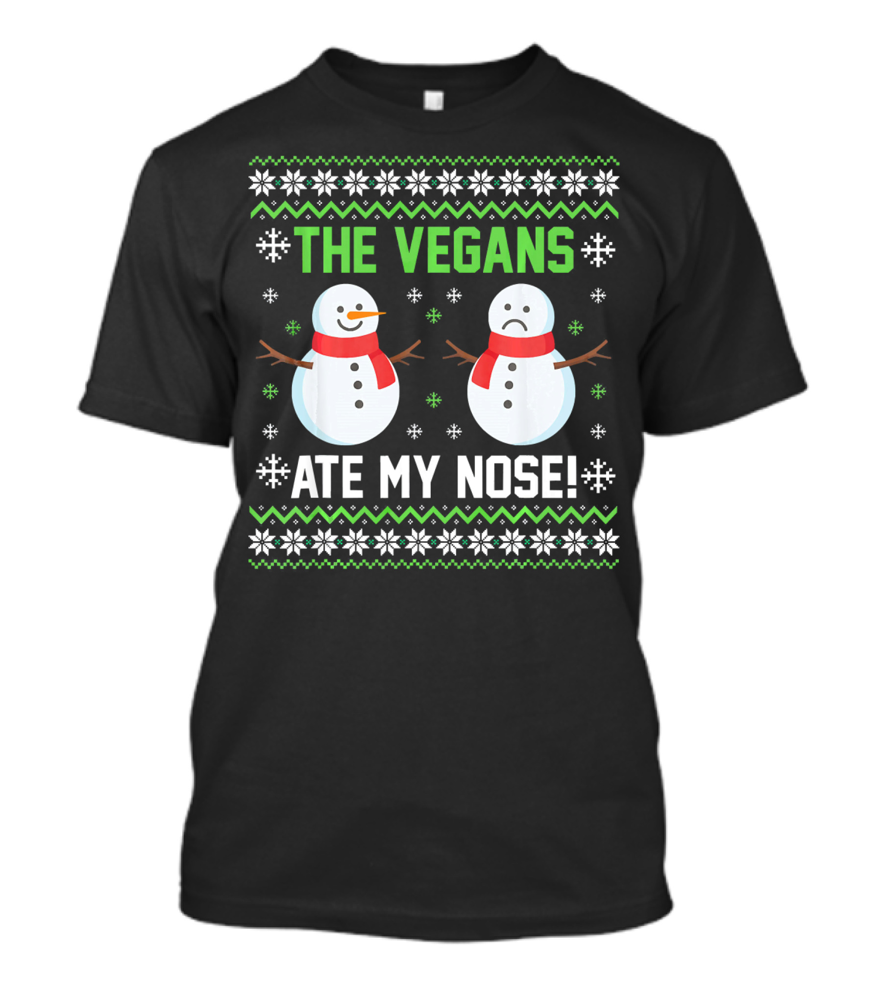The Vegans Ate My Nose Snowman Funny Holiday T-Shirt