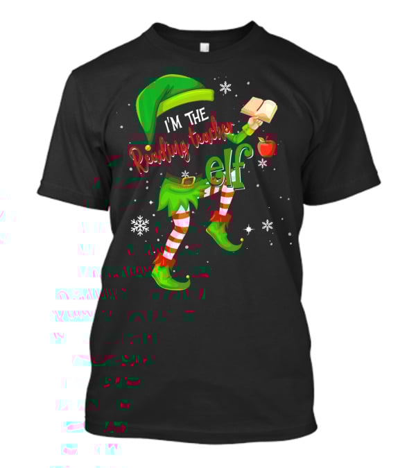 I'm The Reading Teacher Elf Holding Book Apple Wearing Elf Outfit Snowflakes T-Shirt