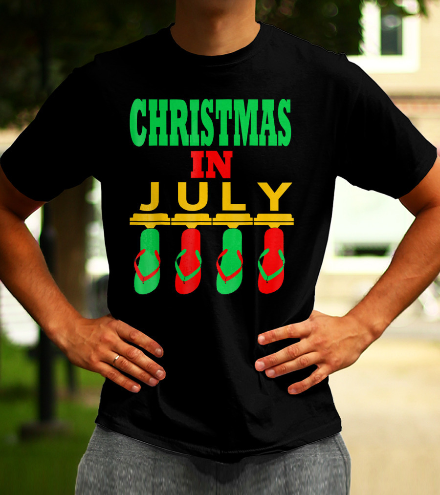 CHRISTMAS IN JULY Flip Flops Summer Holiday T-Shirt