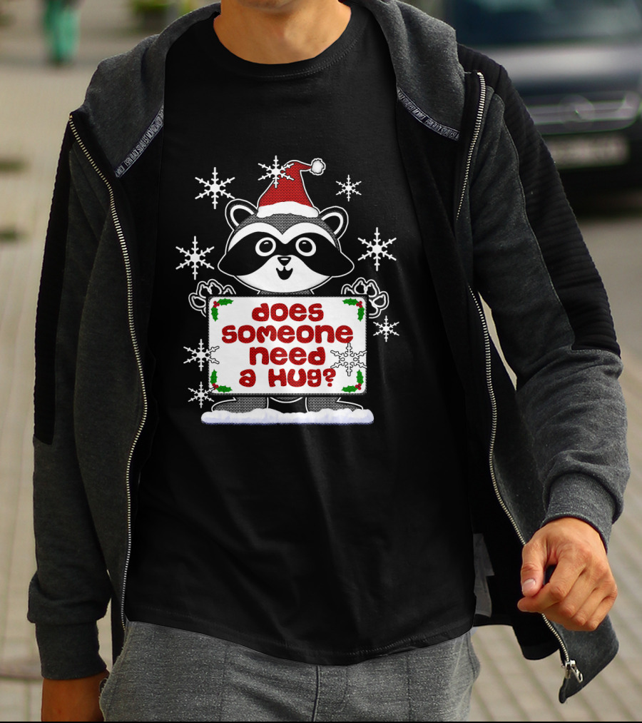 Does Someone Need A Hug Cute Ugly Christmas Raccoon With Santa Hat And Snowflakes T-Shirt