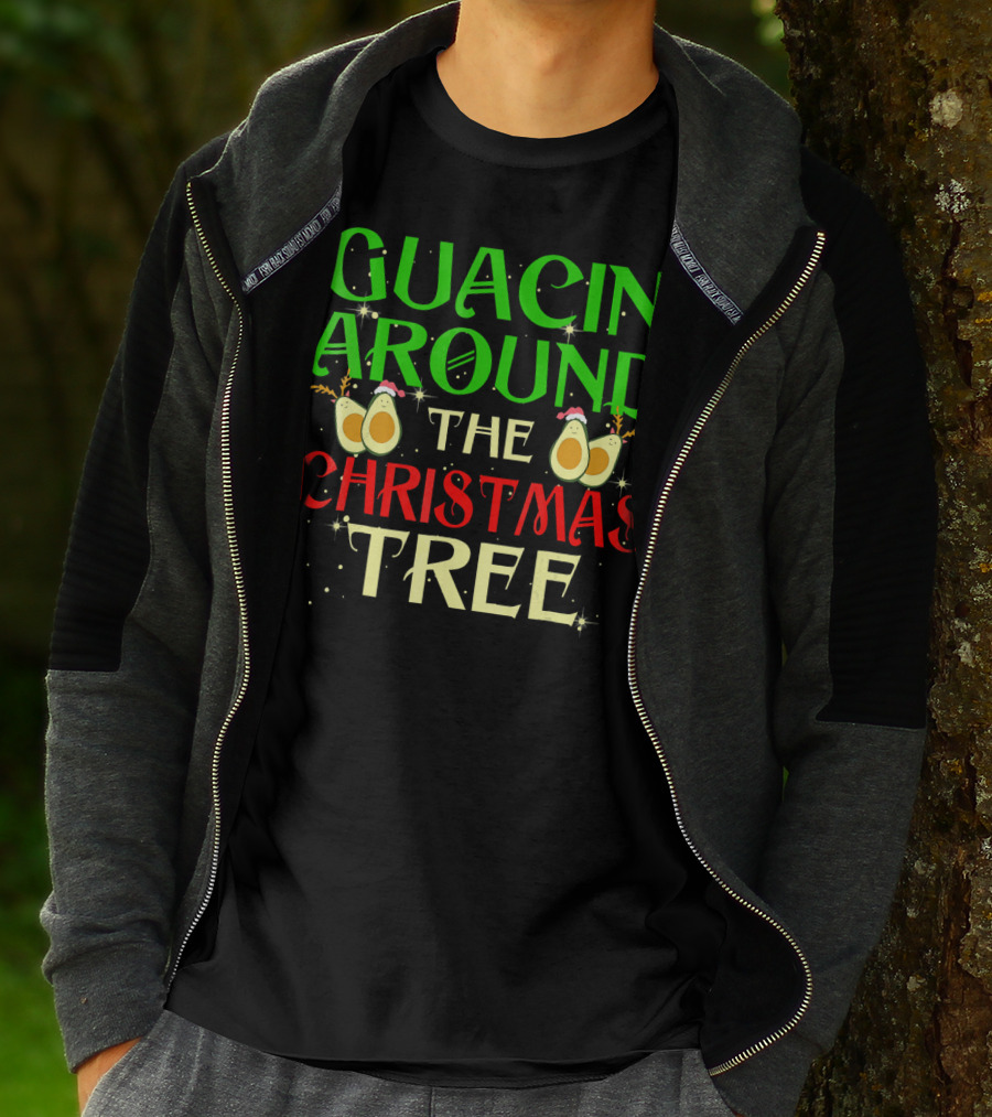 Guacin' Around The Christmas Tree Avocado T-Shirt