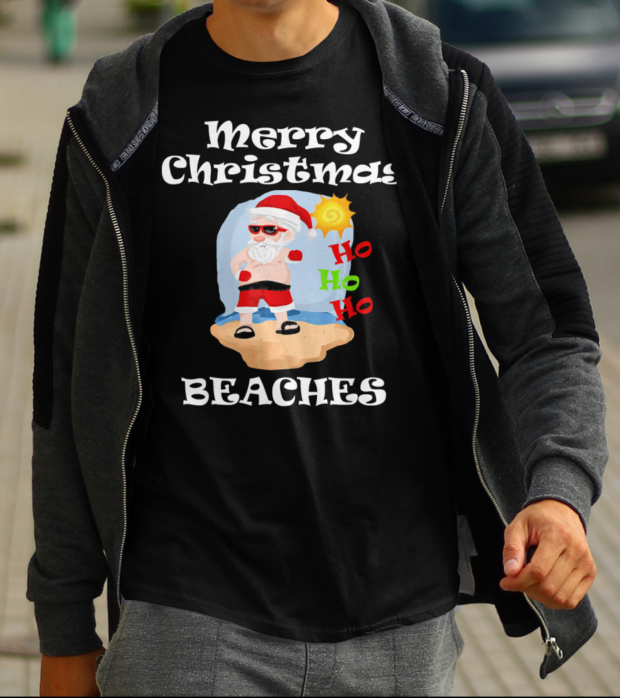 Merry Christmas Beaches Santa Ho Ho Ho Sun And Sand T-Shirt