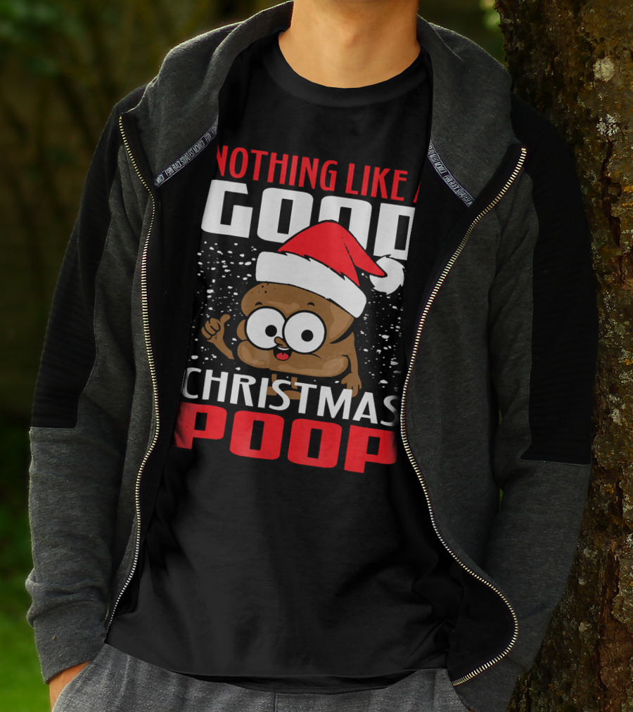 Nothing Like A Good Christmas Poop T-Shirt