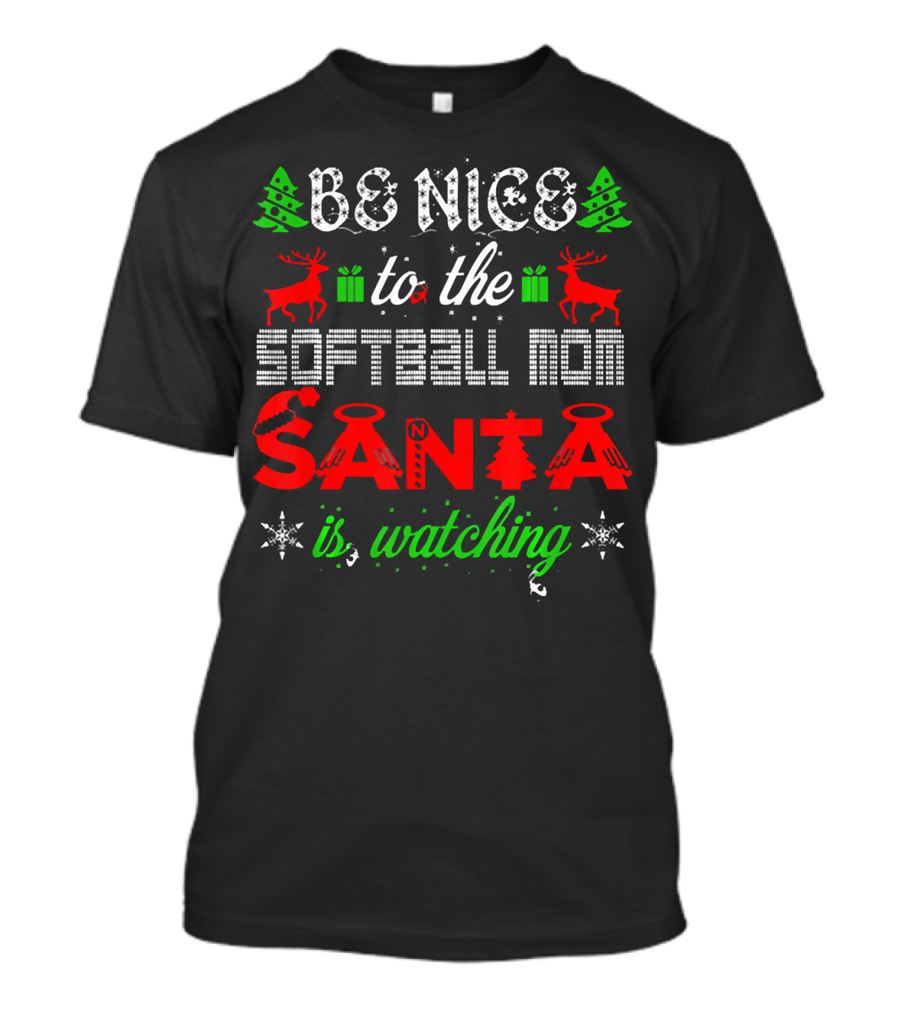 Be Nice To The Softball Mom Santa Is Watching T-Shirt