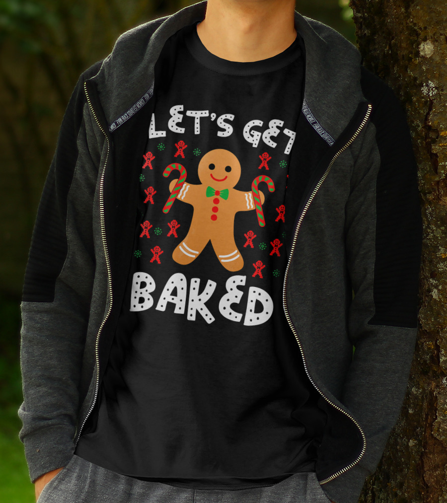 LET'S GET BAKED Gingerbread Candy Cane Christmas T-Shirt