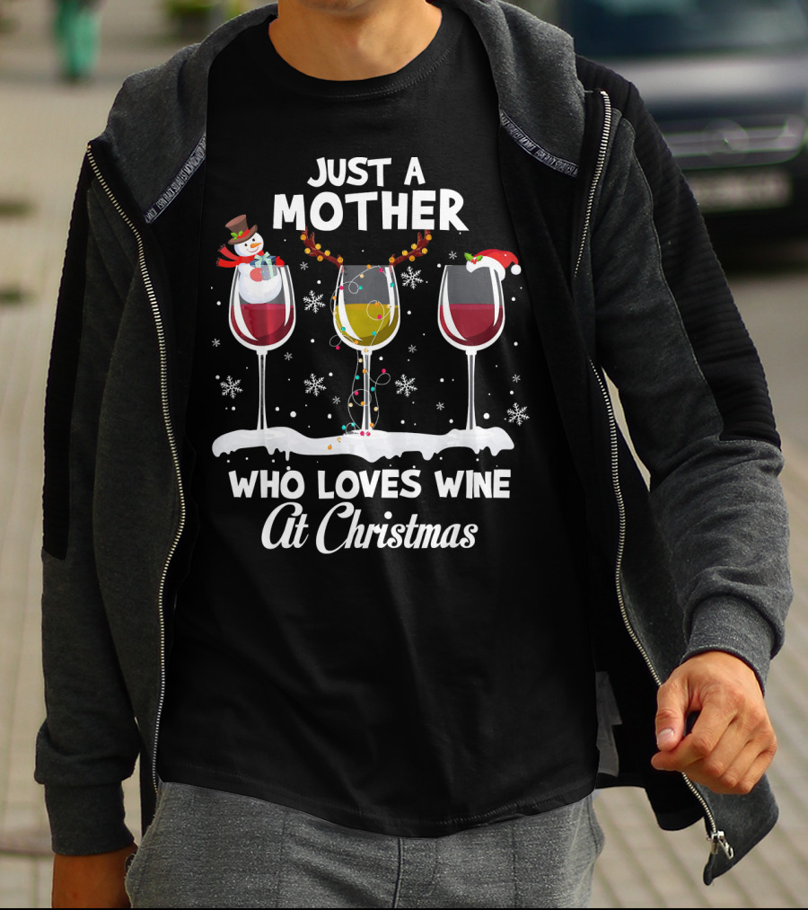 Just A Mother Who Loves Wine At Christmas T-Shirt