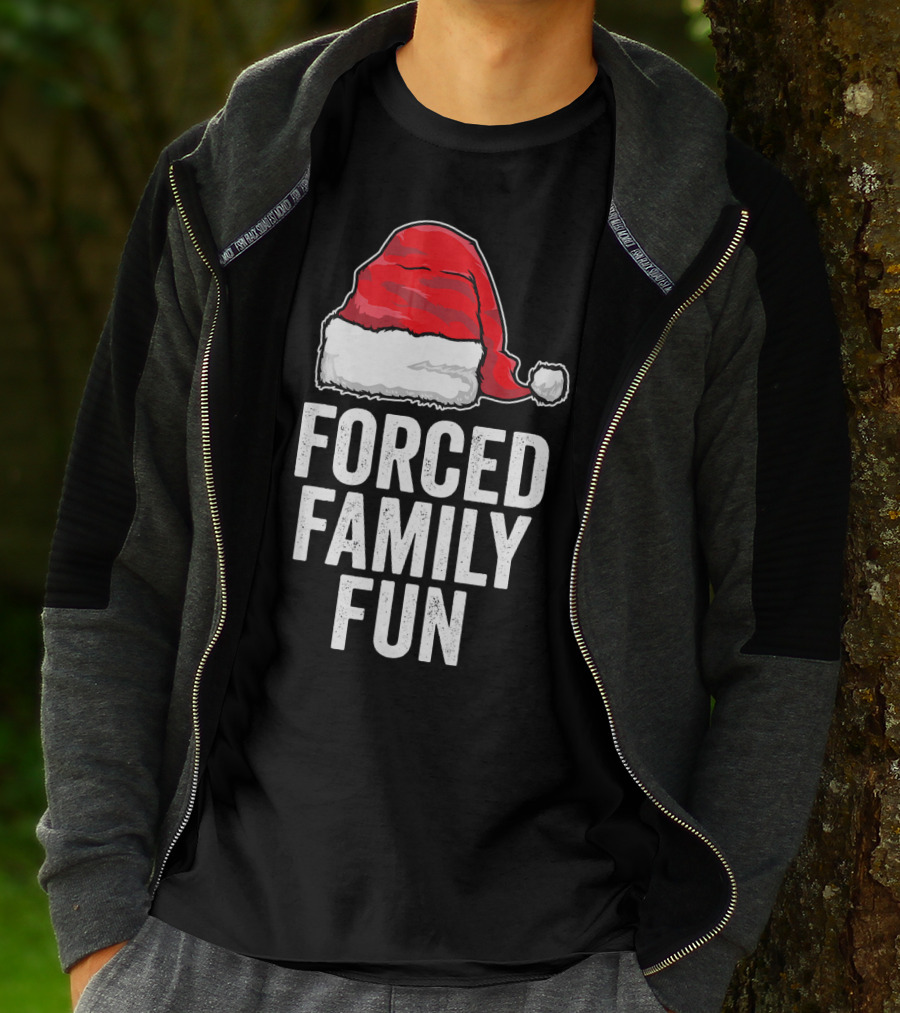 Santa Hat Forced Family Fun Sarcastic Holiday Humor T-Shirt