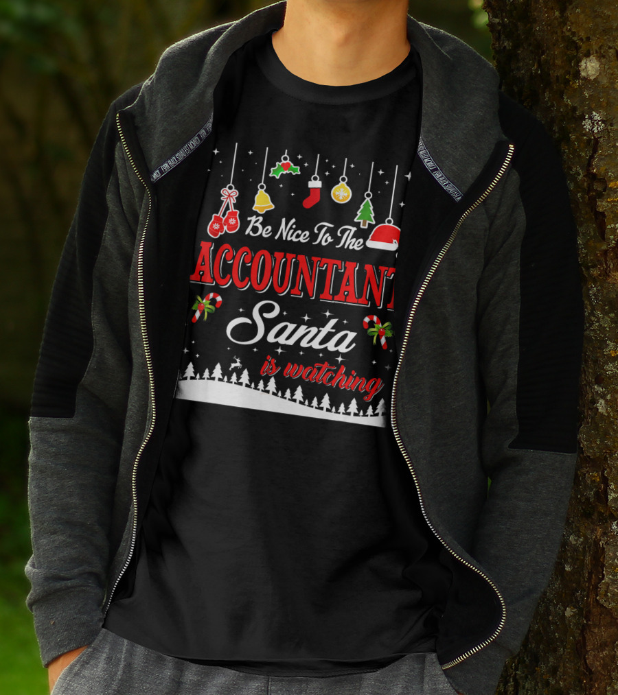Be Nice To The Accountant Santa Is Watching Christmas Tree Ornaments T-Shirt