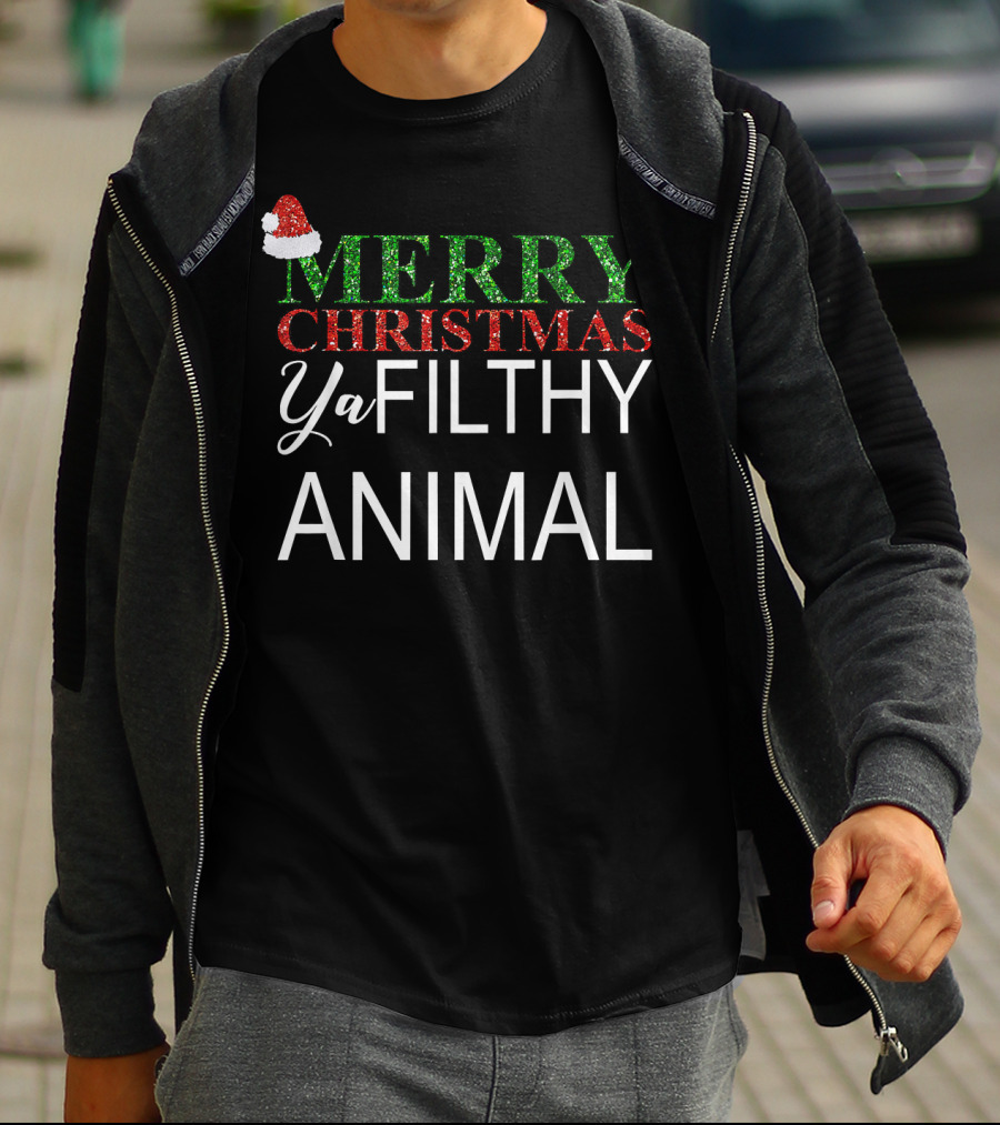 Merry Christmas Ya Filthy Animal Santa Hat Holiday Greeting T-Shirt