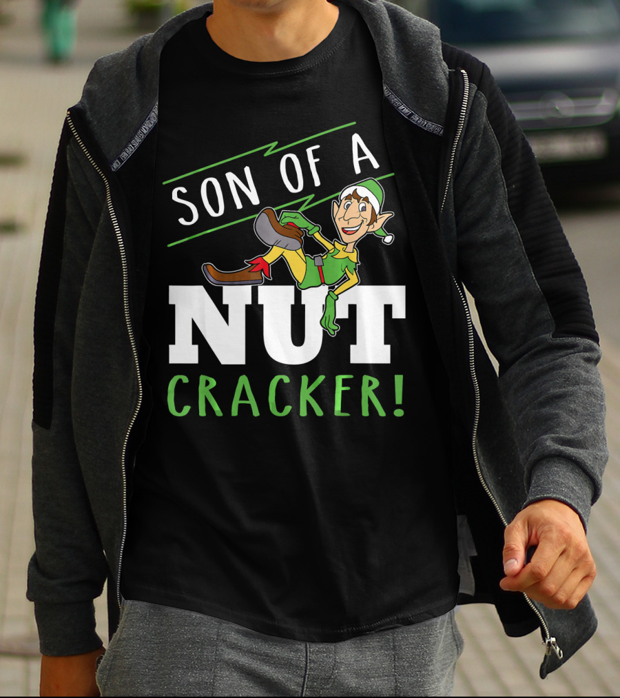 Son Of A Nutcracker Elf Inspired Holiday Phrase T-Shirt