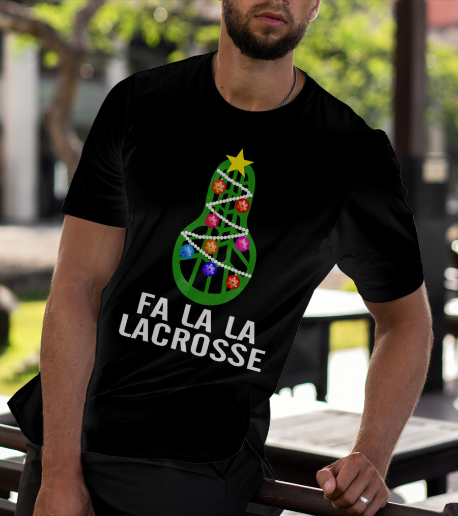Fa La La Lacrosse Christmas Tree Holiday T-Shirt
