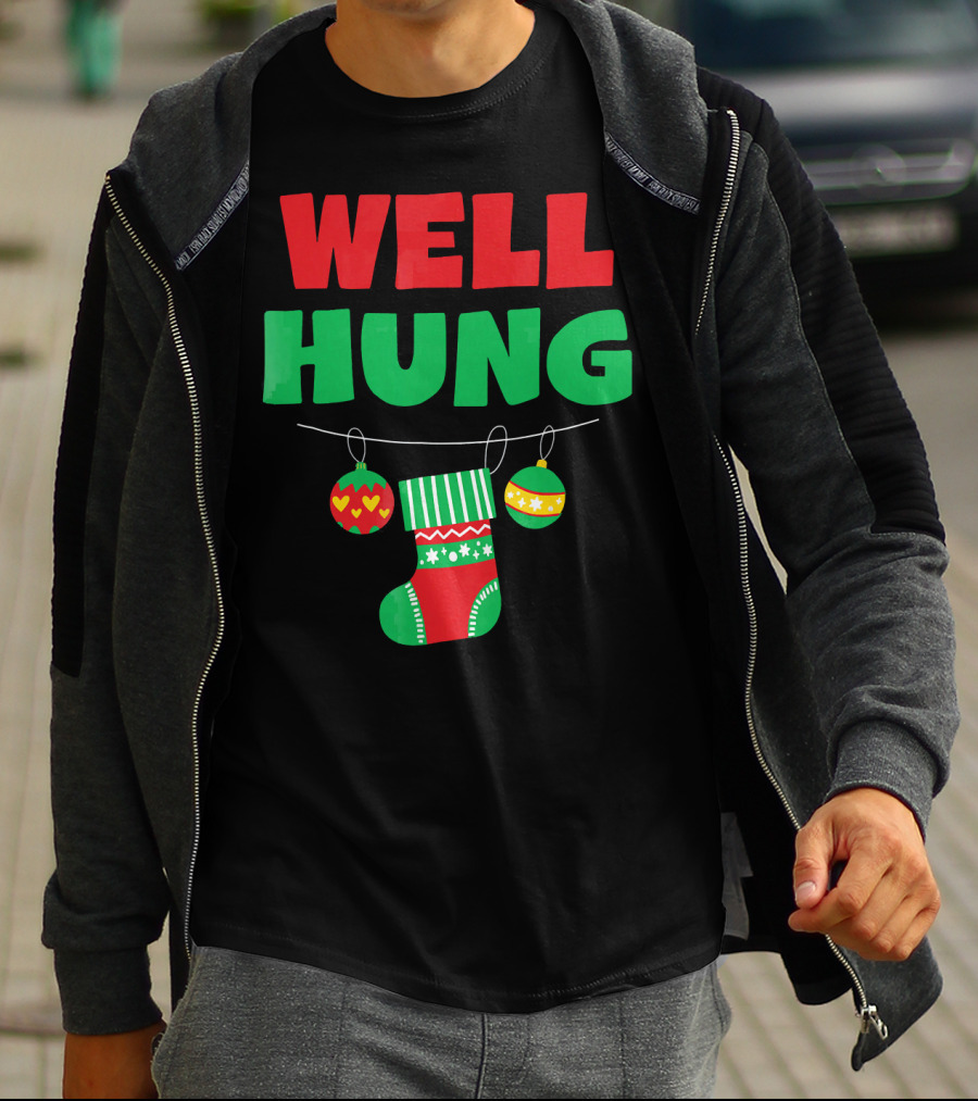 Well Hung Christmas Stocking And Ornaments T-Shirt