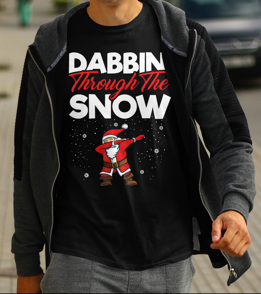 Dabbin' Through The Snow Santa Clause Dab Christmas T-Shirt