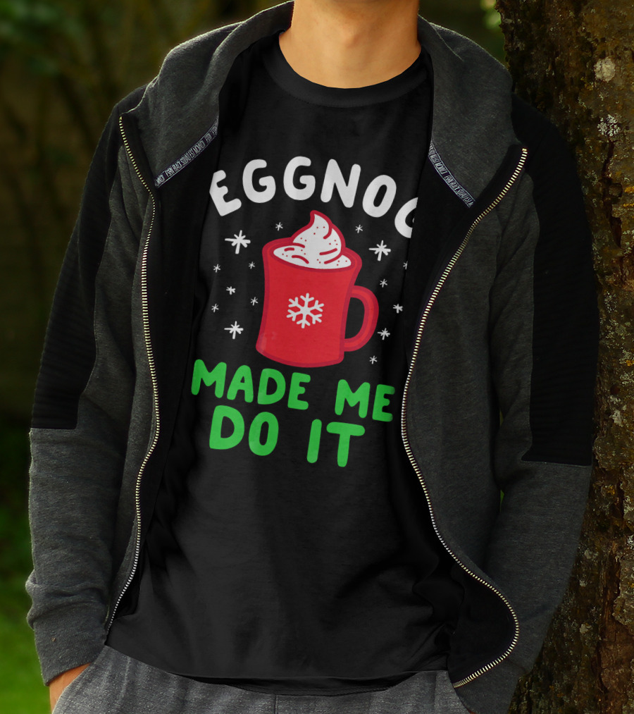 EGGNOG MADE ME DO IT Funny Christmas Mug Snowflake T-Shirt