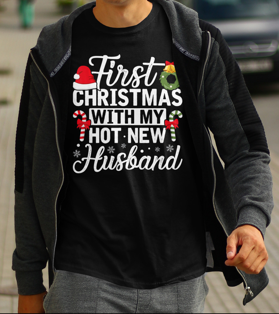 First Christmas With My Hot New Husband Santa Hat Wreath Candy Canes T-Shirt