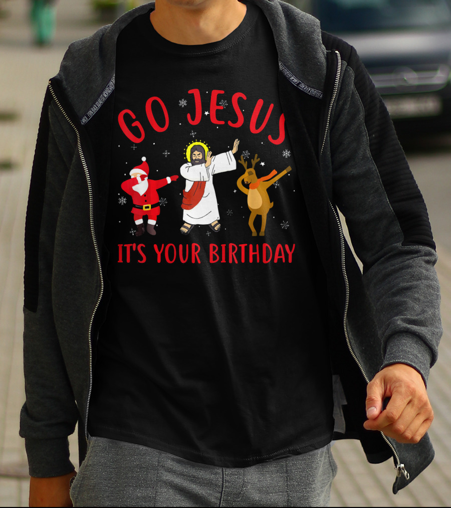 Go Jesus Its Your Birthday Santa Reindeer Dance T-Shirt