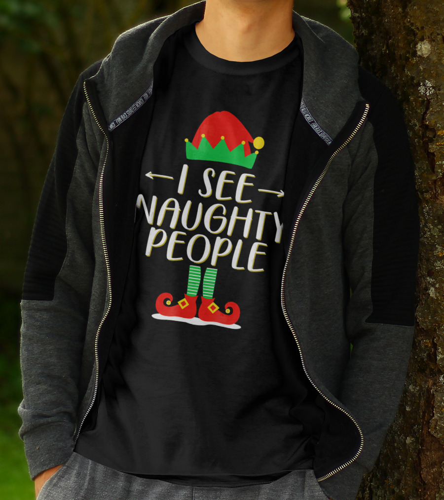 I See Naughty People Elf Hat And Shoes Christmas Humor T-Shirt