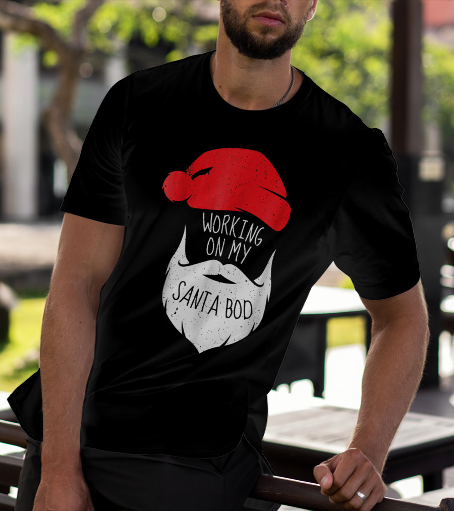 Mens Working On My Santa Bod Beard Santa Hat T-Shirt