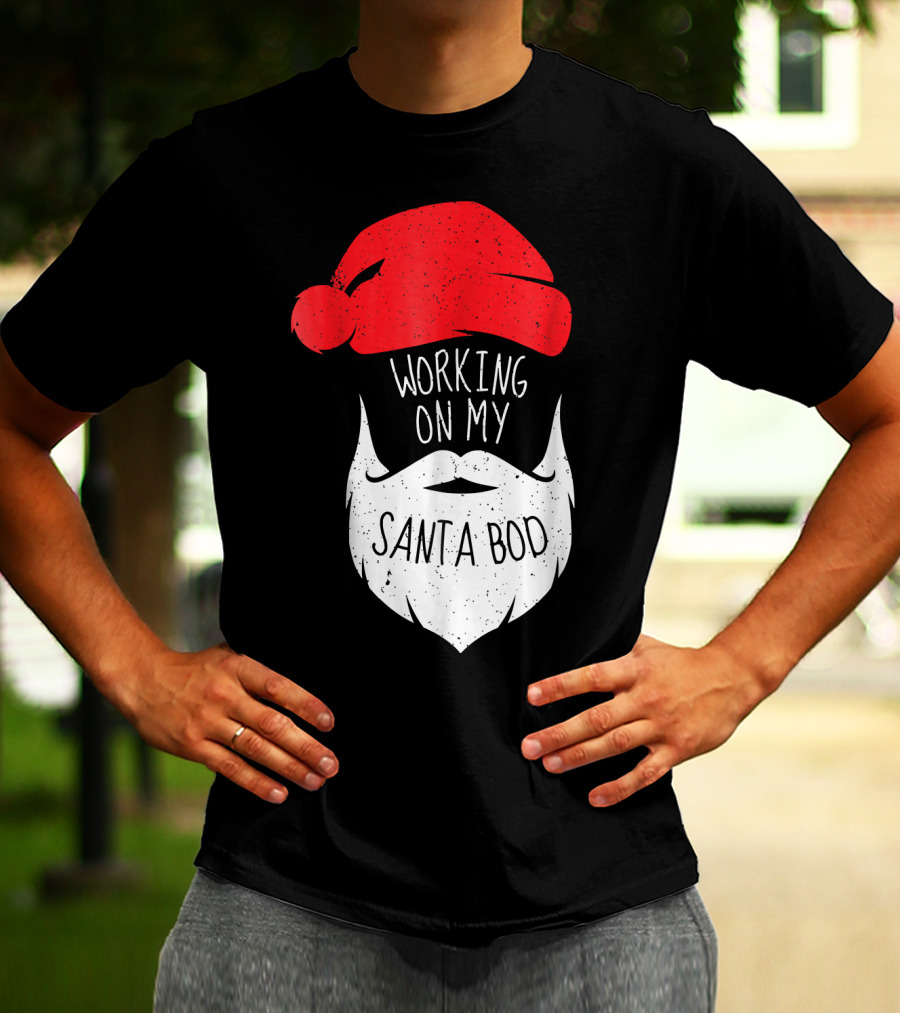 Mens Working On My Santa Bod Beard Santa Hat T-Shirt
