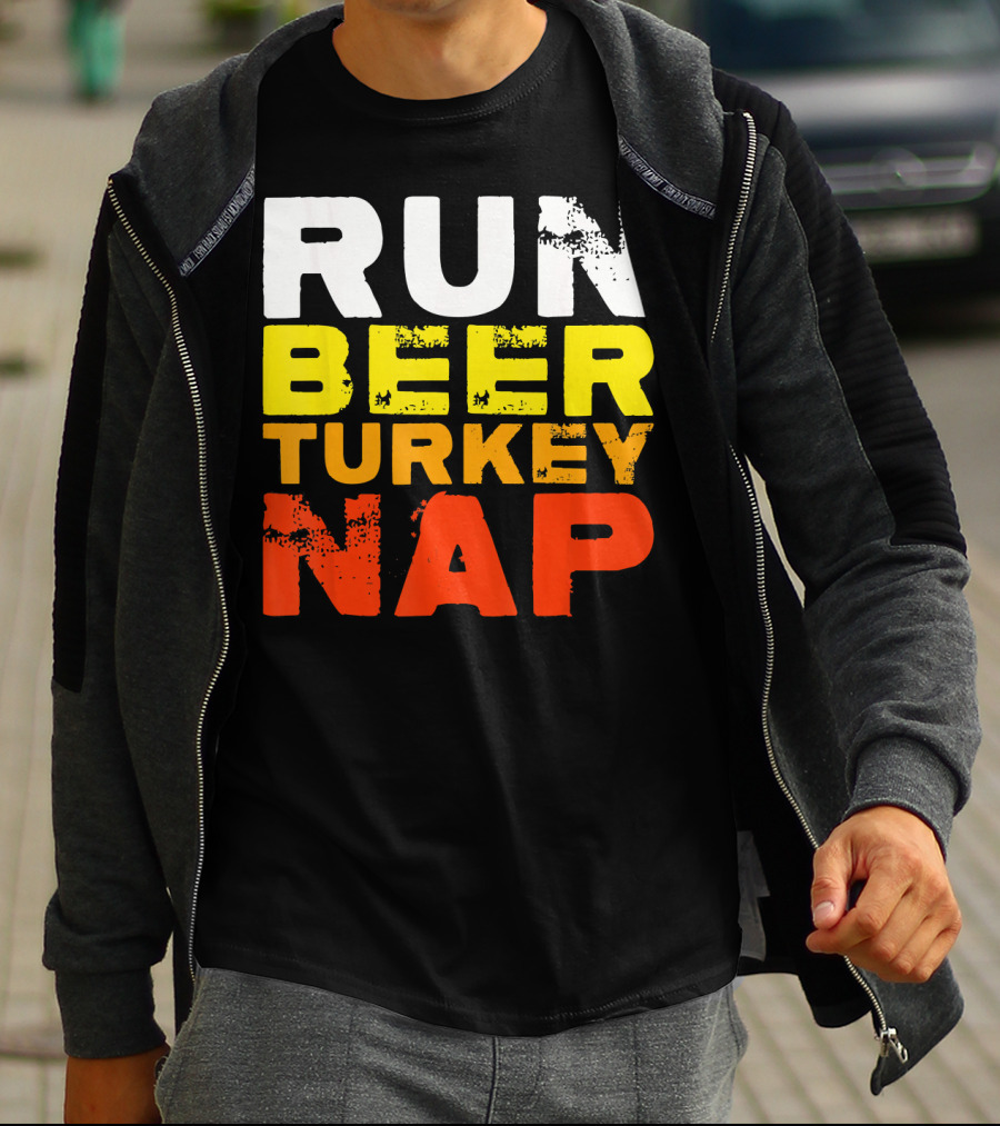 Run Beer Turkey Nap Christmas Din Festive Humor T-Shirt