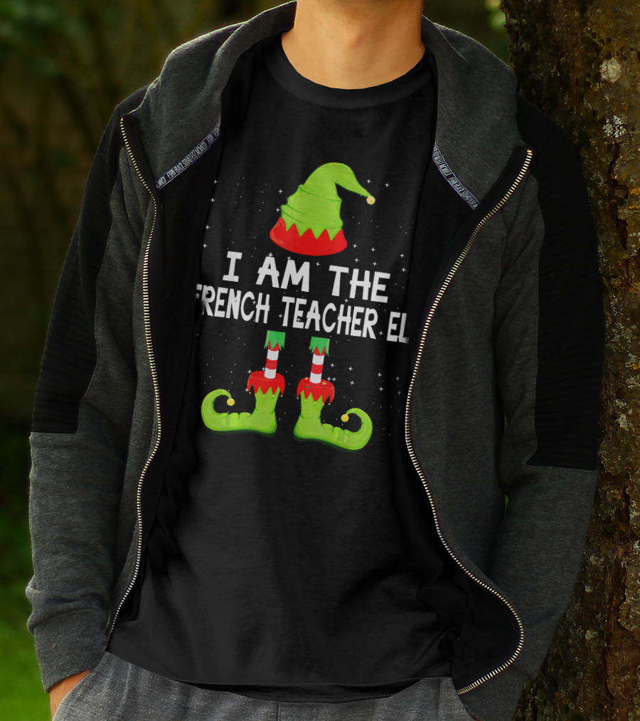 I Am The French Teacher Elf Costume Matching Family T-Shirt