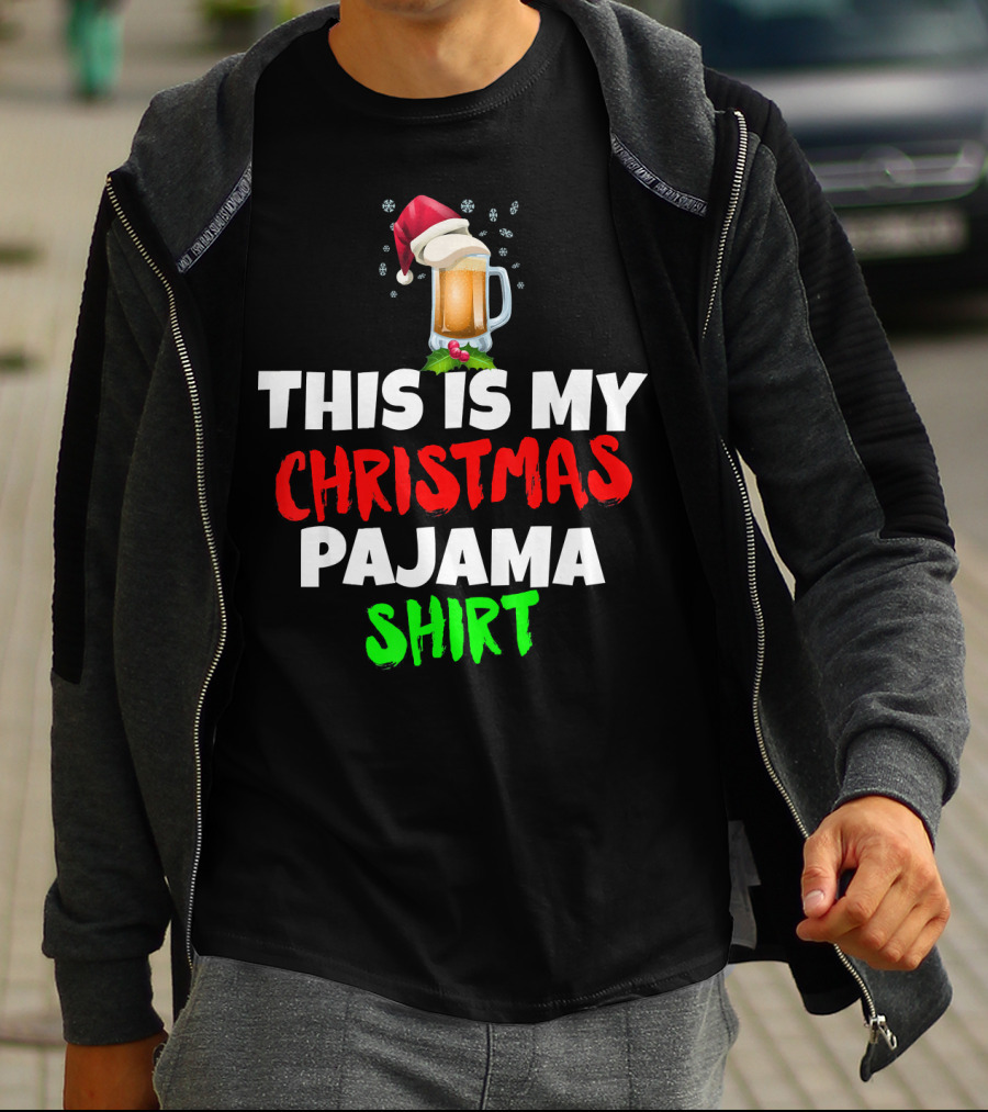 This Is My Christmas Pajama Beer T-Shirt