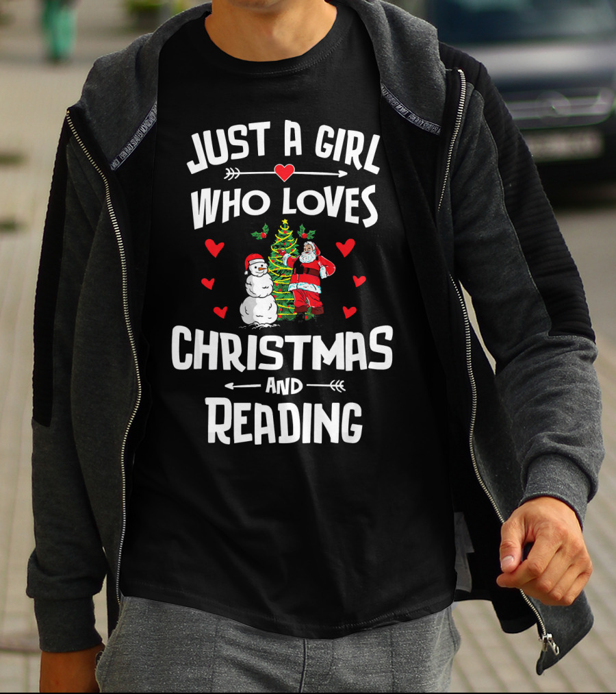 Just A Girl Who Loves Christmas Santa Snowman Tree Hearts Reading T-Shirt
