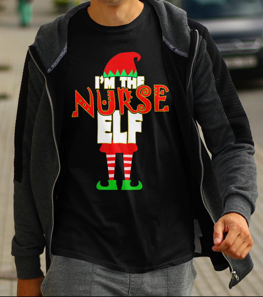 I'm The Nurse Elf Christmas Matching Elve T-Shirt