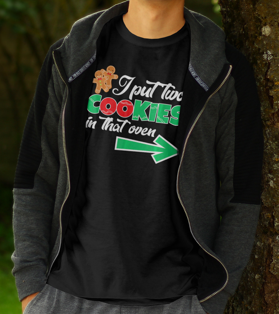 I Put Two Cookies In That Oven Christmas Twins Expecting Dad T-Shirt