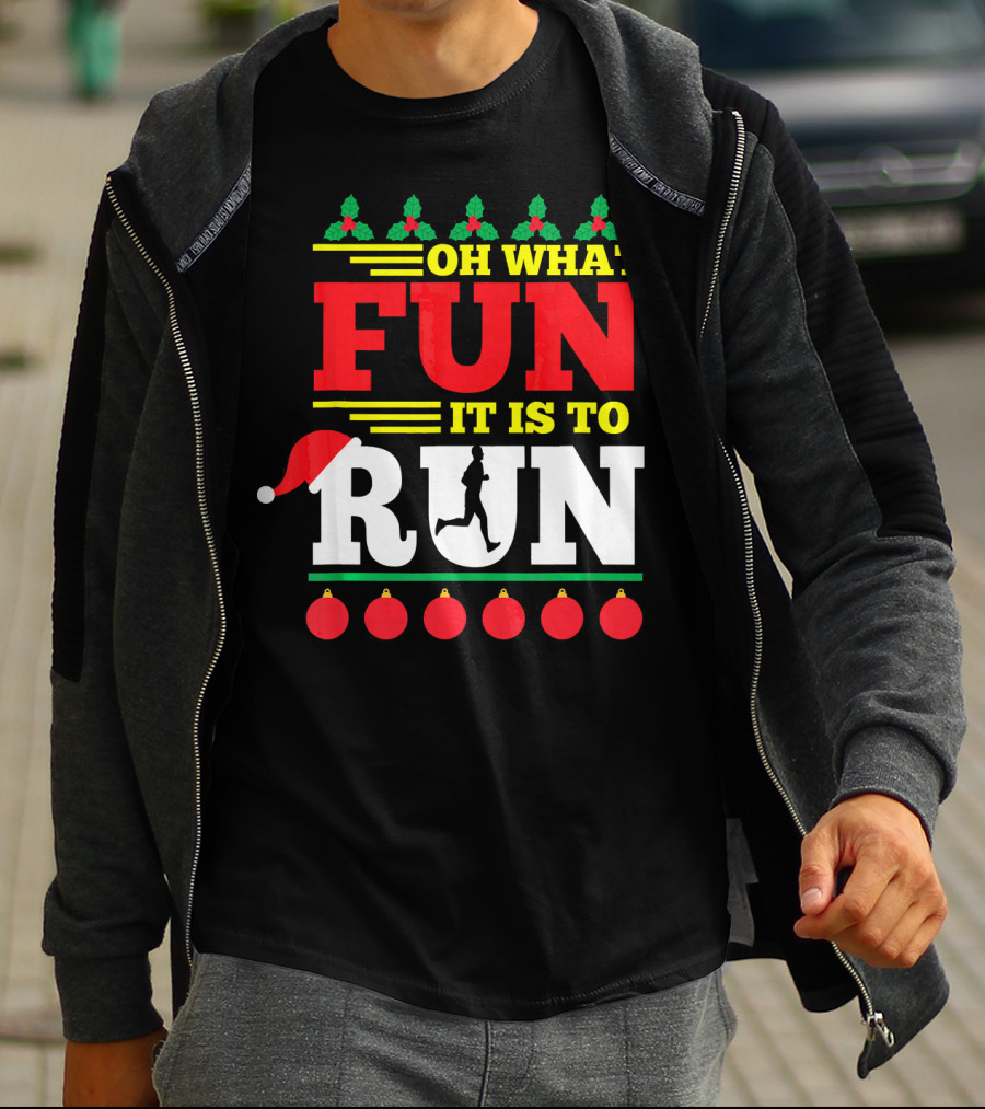 Oh What Fun It Is To Run Ugly Christmas T-Shirt