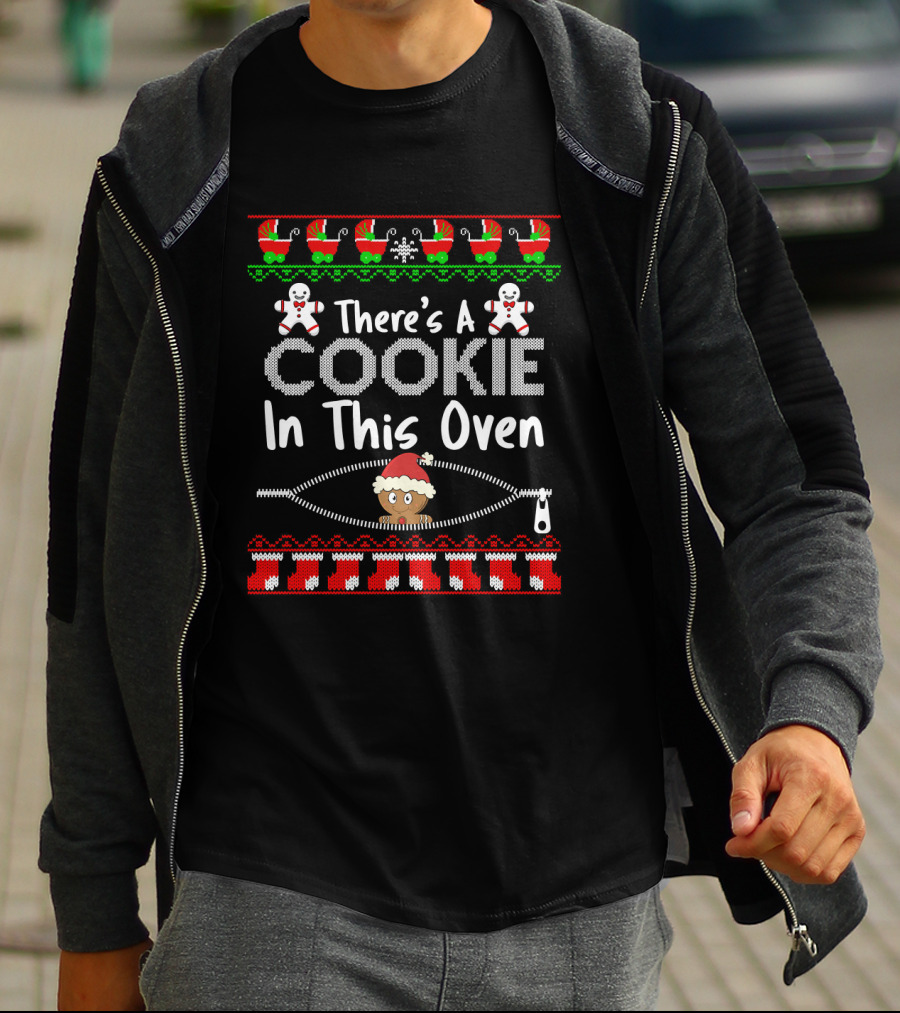 There's A Cookie In This Oven Ugly Christmas Sweater Pregnancy Announcement T-Shirt