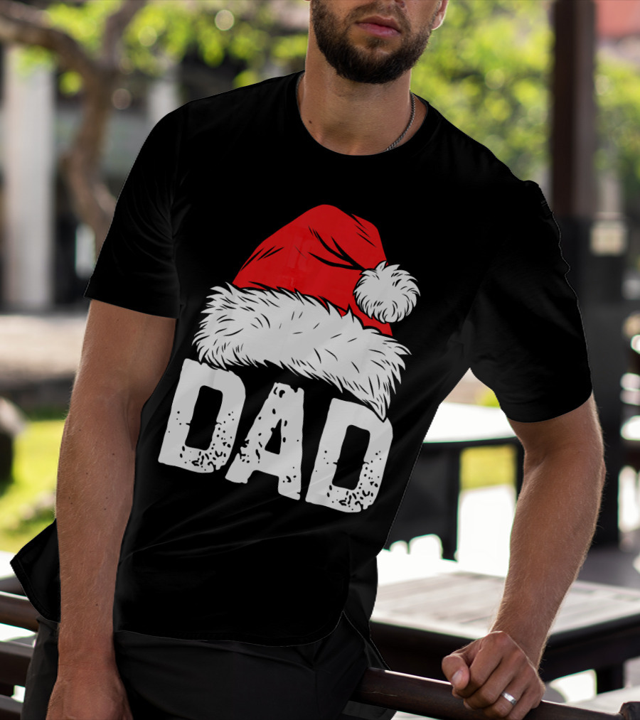 Dad Santa Hat Christmas Family Match T-Shirt