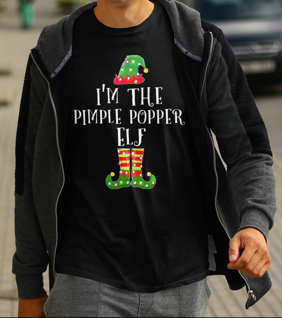 I'm The Pimple Popper Elf Christmas Matching Fam T-Shirt