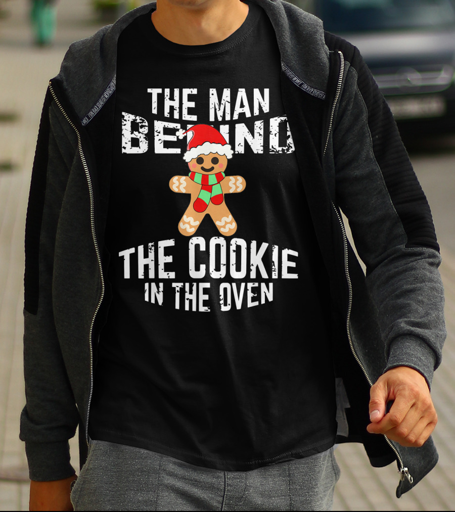 The Man Behind The Cookie In The Oven Christmas Gingerbread T-Shirt