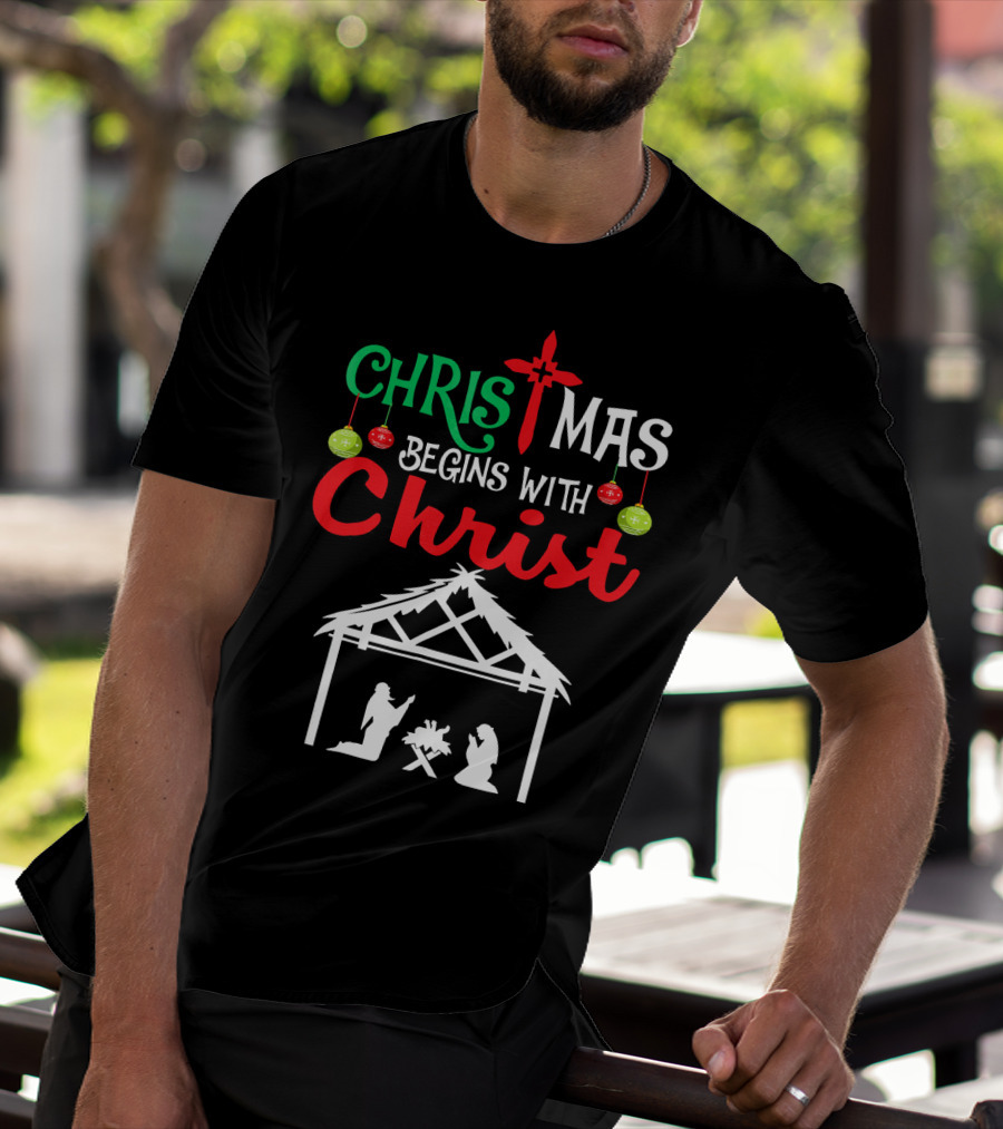 Christmas Begins With Christ Nativity Scene Christian T-Shirt