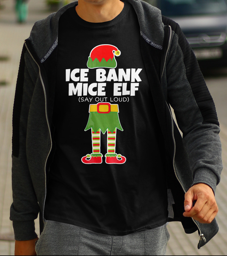 ICE BANK MICE ELF (SAY OUT LOUD) ELF COSTUME T-Shirt